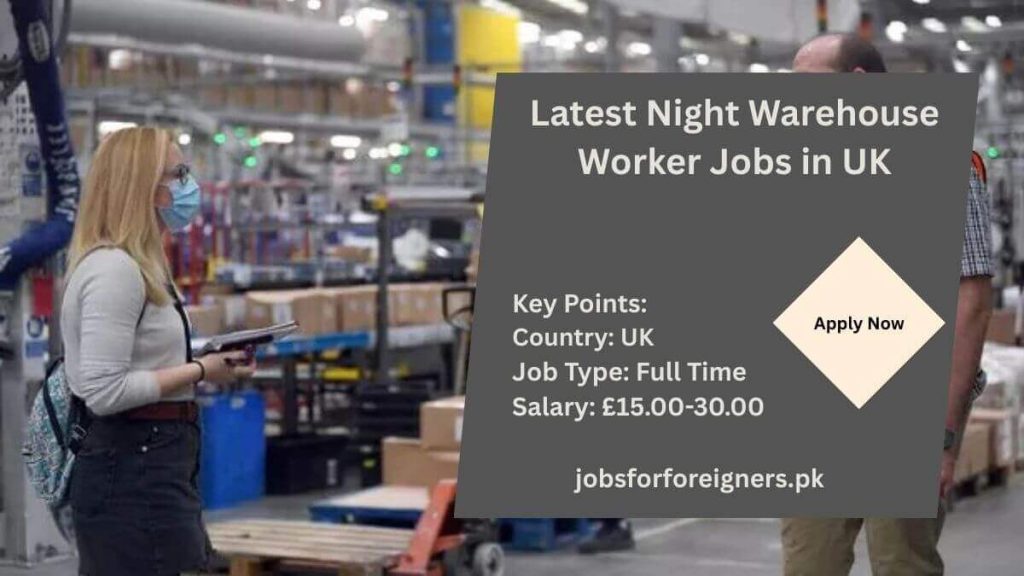 Latest Night Warehouse Worker Jobs in UK