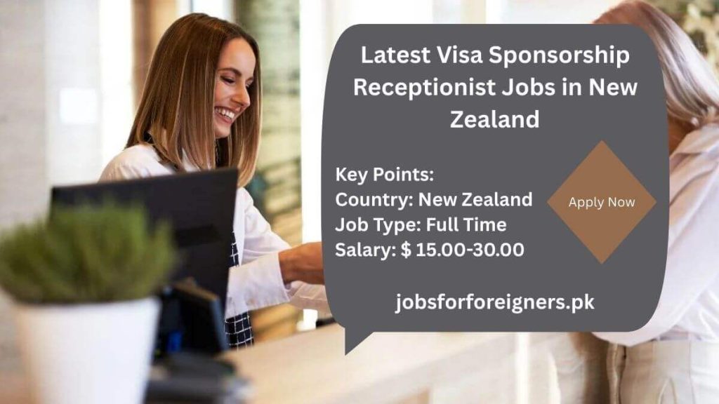 Latest Visa Sponsorship Receptionist Jobs in New Zealand
