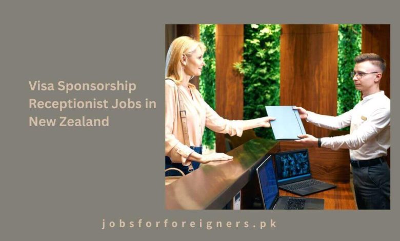 Visa Sponsorship Receptionist Jobs in New Zealand