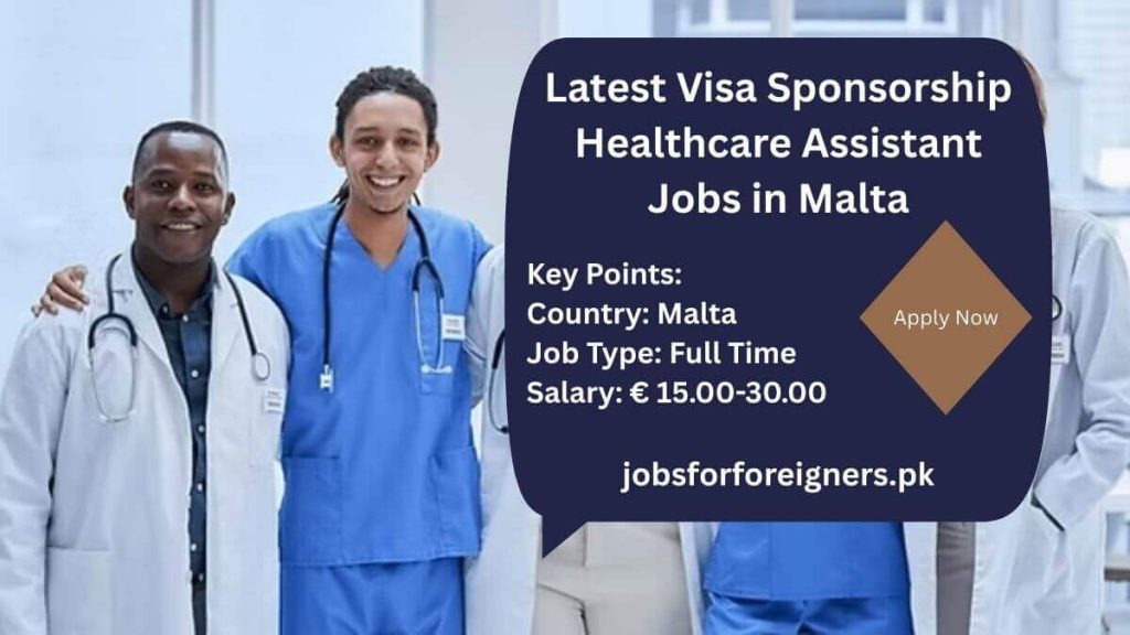 Latest Visa Sponsorship Healthcare Assistant Jobs in Malta