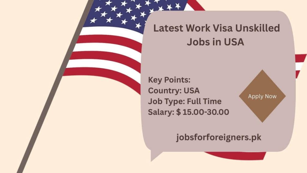Latest Work Visa Unskilled Jobs in USA