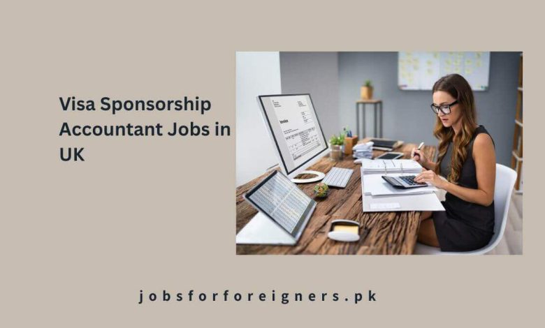 Visa Sponsorship Accountant Jobs in UK