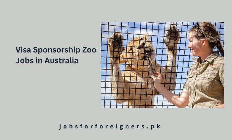 Visa Sponsorship Zoo Jobs in Australia